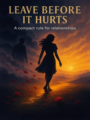 cover image of Leave Before It Hurts